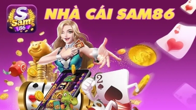 Sam86 - Nhà cái uy tín có hệ thống hỗ trợ tận tâm, giải đáp 24/7